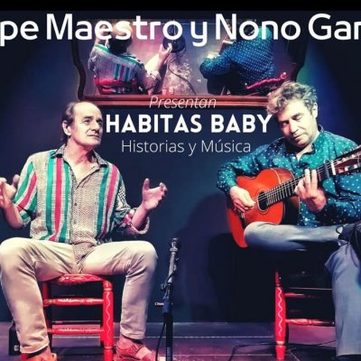 Pepe Maestro y Nono García: 'Habitas Baby'